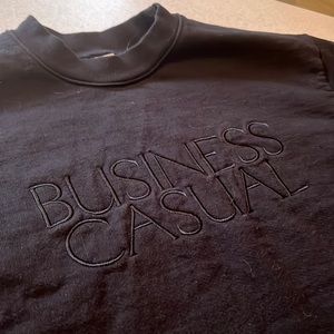 Black “Business Casual” Crewneck